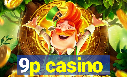 9p casino